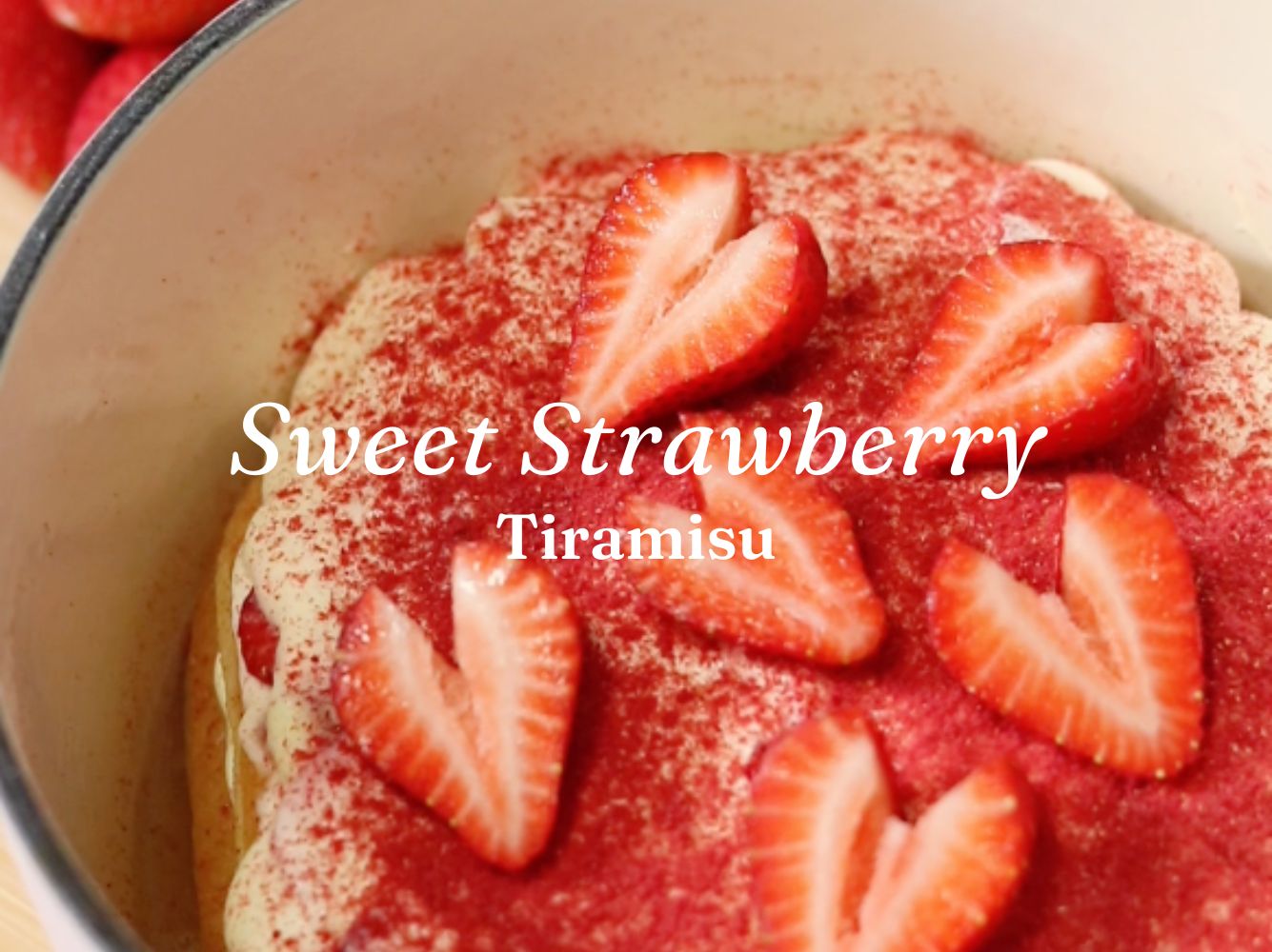 Sweet Strawberry Tiramisu