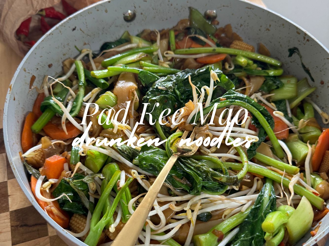 Pad Kee Mao (Drunken Noodles)