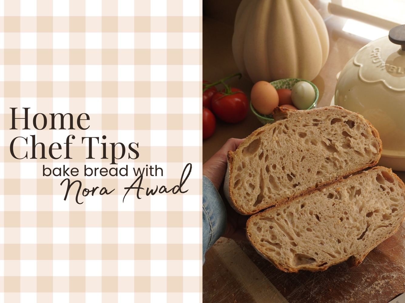 How to Bake Bread with Nora Awad